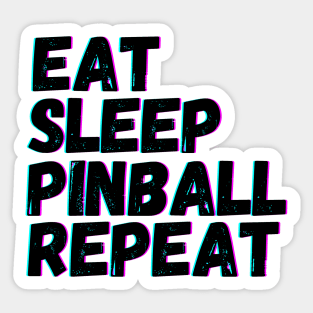 Eat Sleep Pinball Repeat Sticker